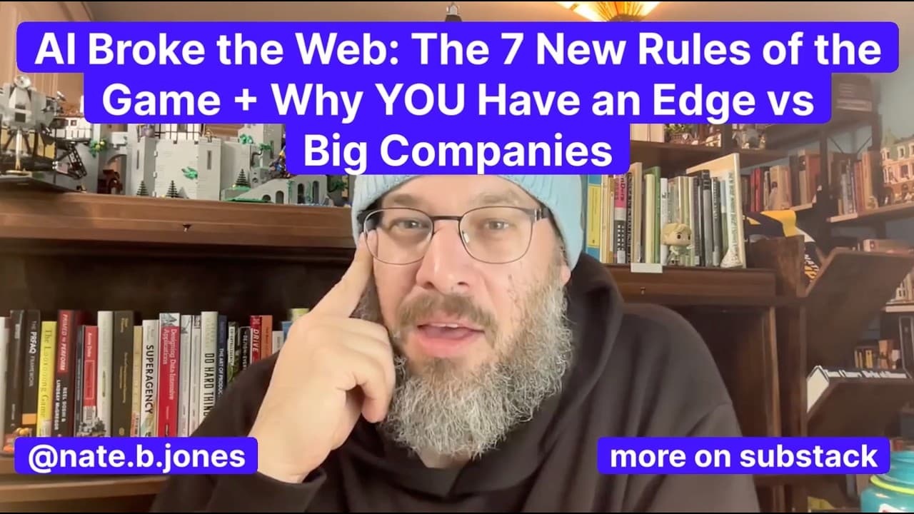AI Broke the Web: The 7 New Rules of the Game + Why YOU Have an Edge vs Big Companies