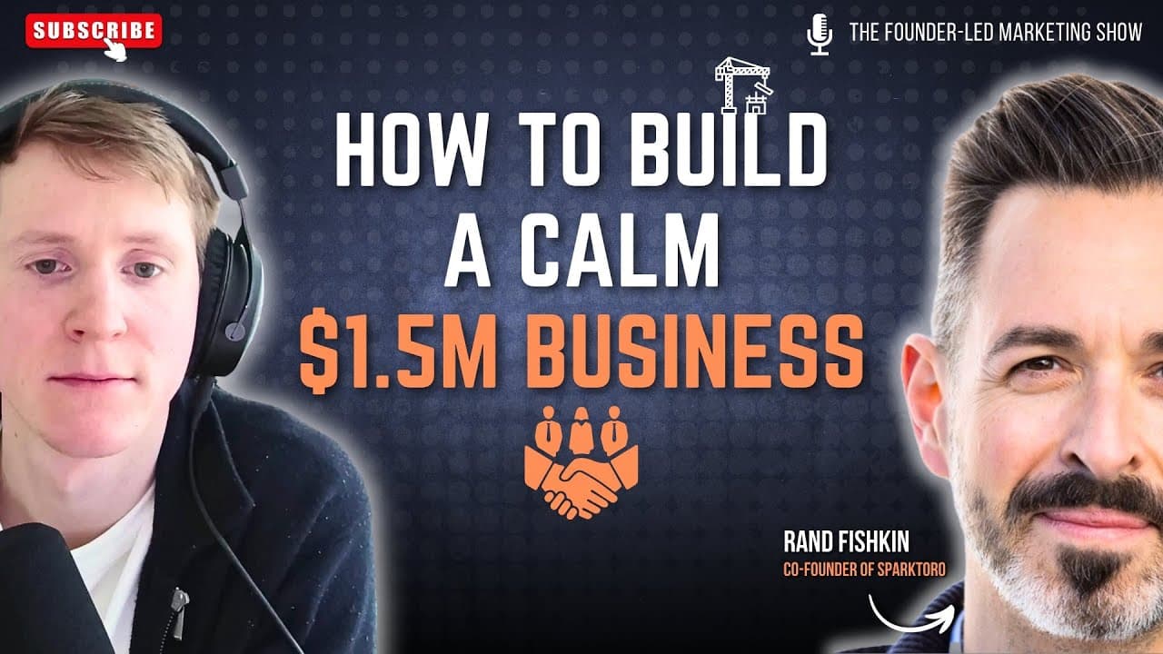 Rand Fishkin: Brand, Social vs Search & How to Build a Calm Company