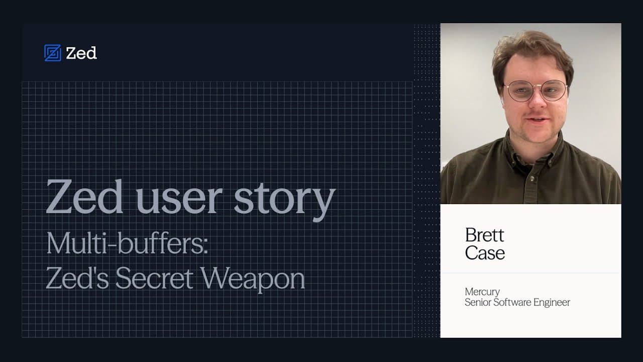 Multi-buffers: Zed's Secret Weapon