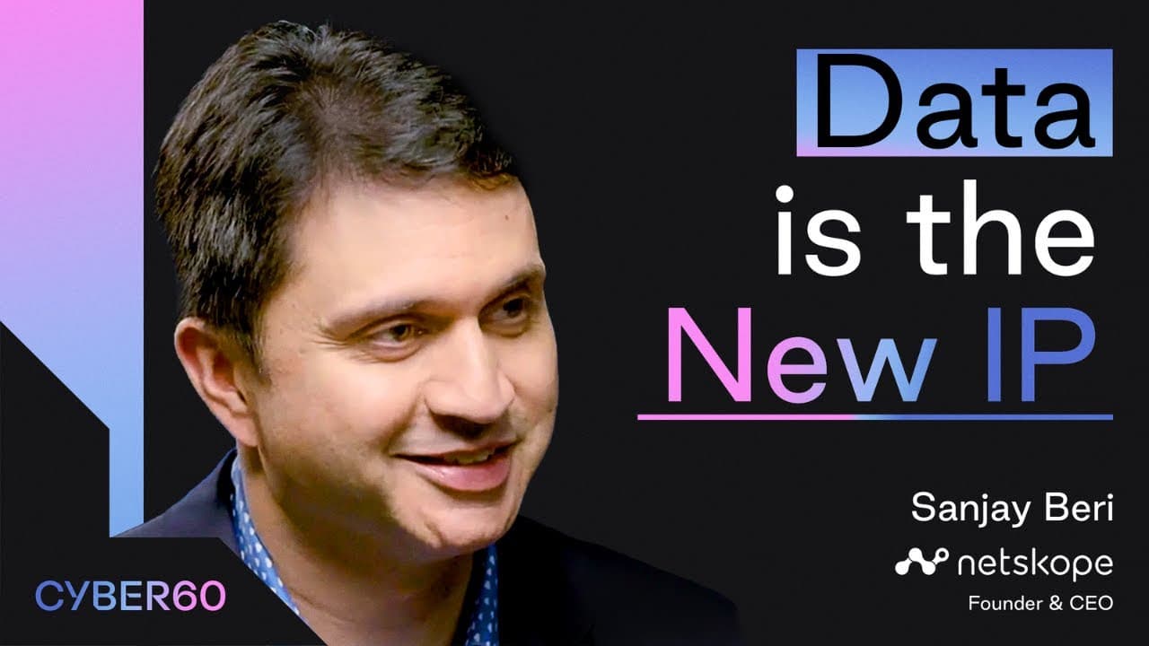 The "Yes And" Approach to AI Security: Netskope CEO Sanjay Beri on Enabling Enterprise AI