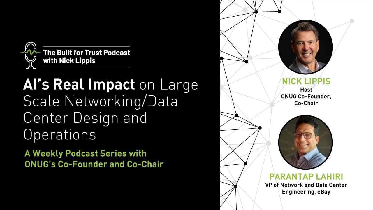 Episode 53: AI’s Real Impact on Large Scale Networking/Data Center Design and Operations