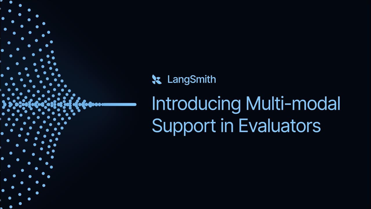Introducing Support for Multimodal Evaluators in LangSmith
