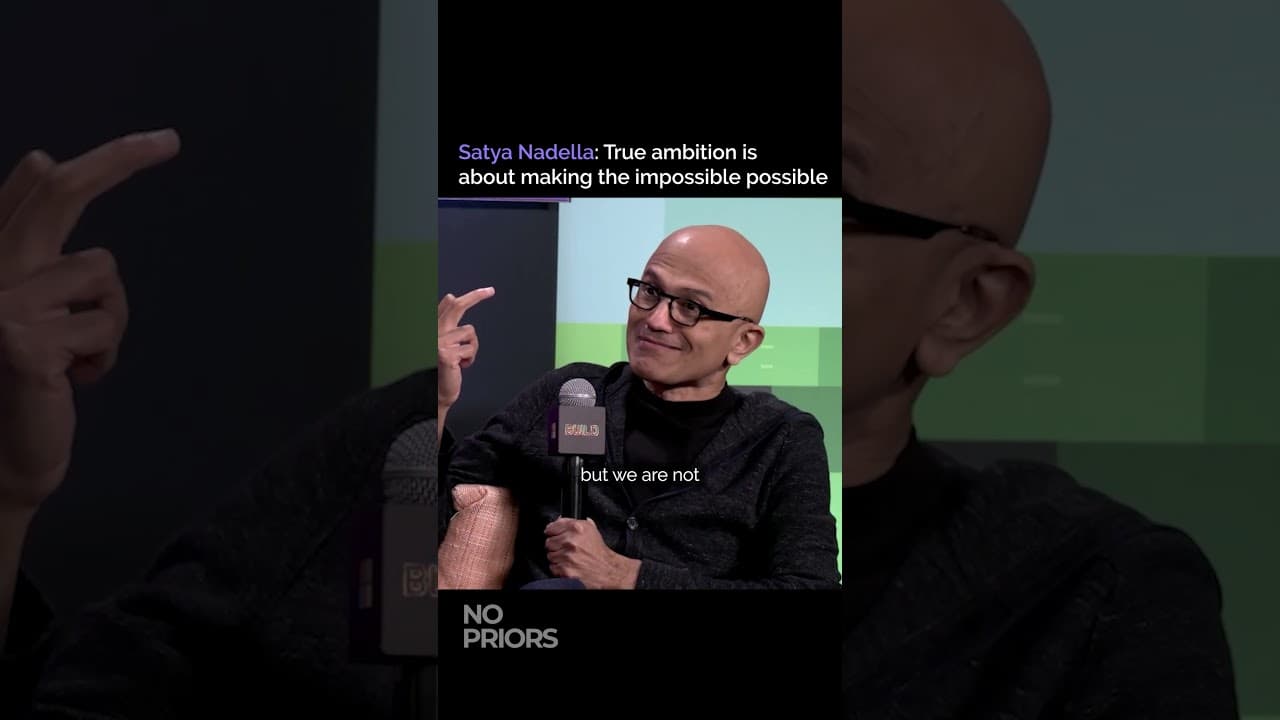 Satya Nadella: Microsoft's Next Ambitions With AI