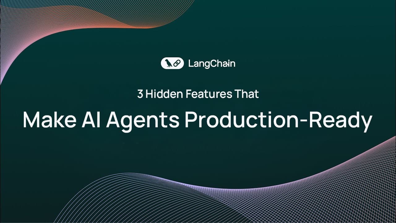 3 Hidden Features That Make AI Agents Production-Ready