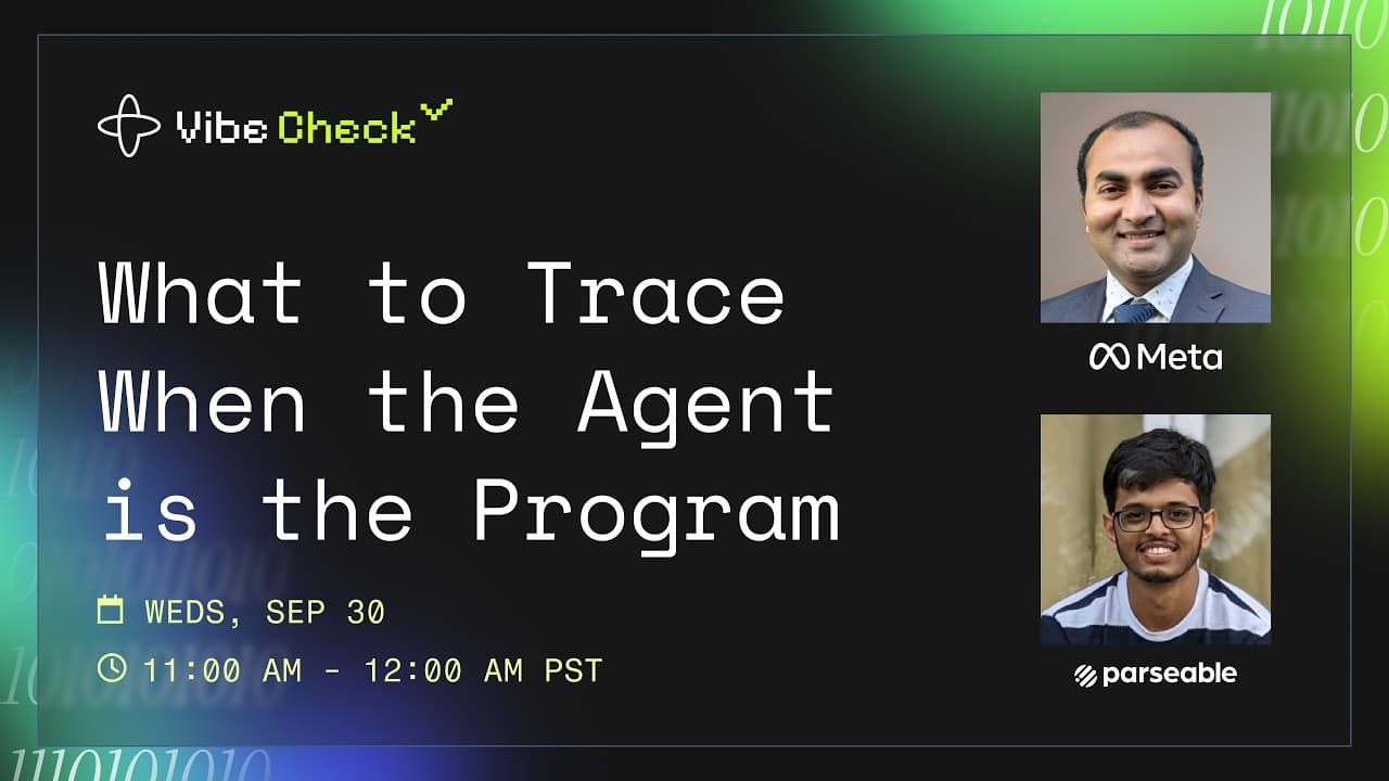 What to Trace When the Agent Is the Program