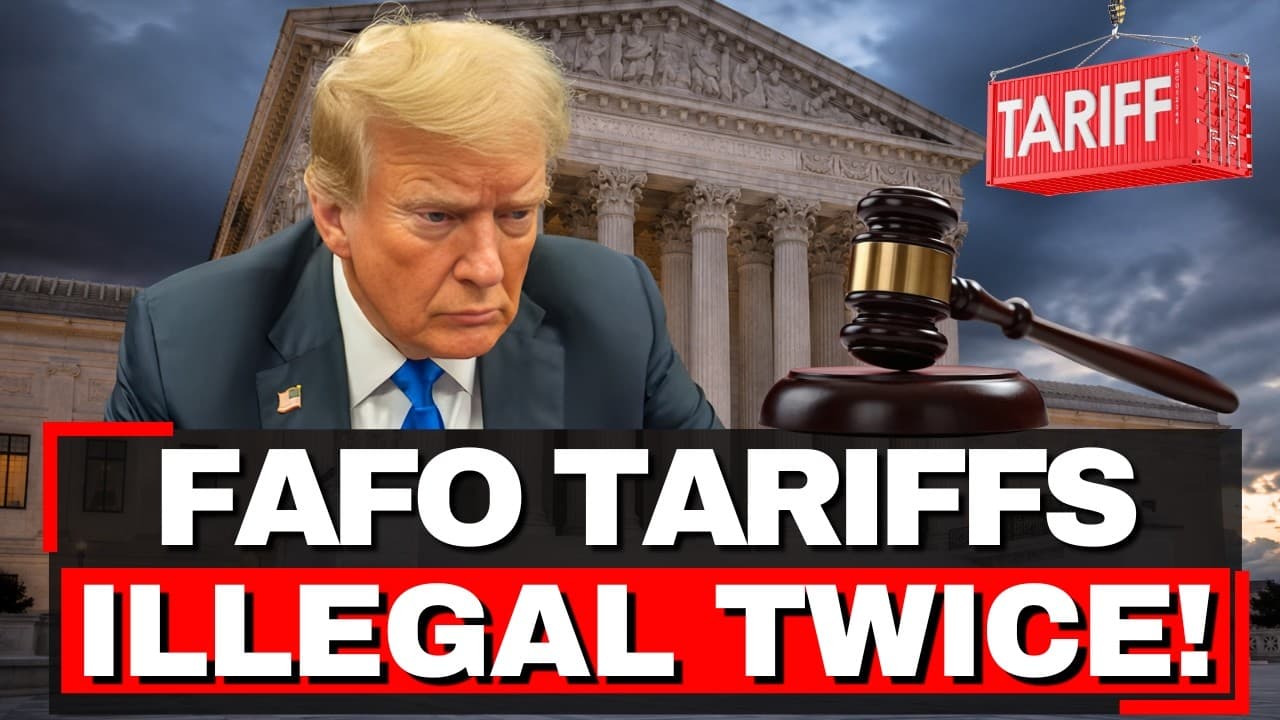 Trump LOSES Again - Tariffs Ruled ILLEGAL Second Time, Court: "Unauthorized by Law"