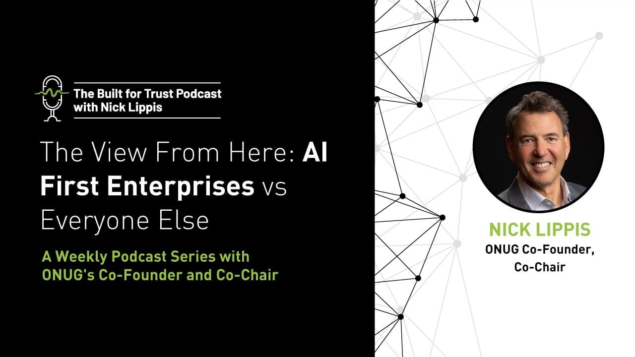 Episode 84: The View From Here: AI First Enterprises vs Everyone Else