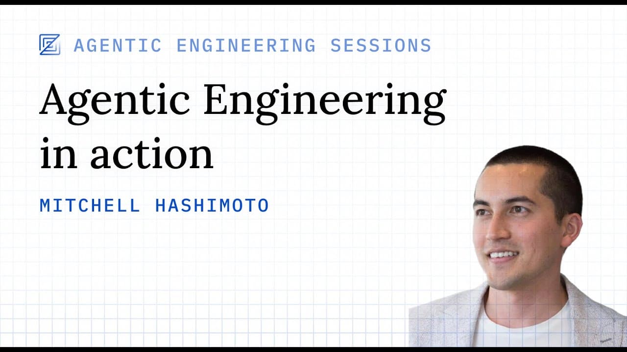 Agentic Engineering in Action with Mitchell Hashimoto
