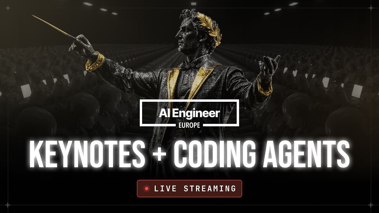 AIE Europe Keynotes & Coding Agents ft. Pi, Google Deepmind, Anthropic, Cursor, Linear, & more