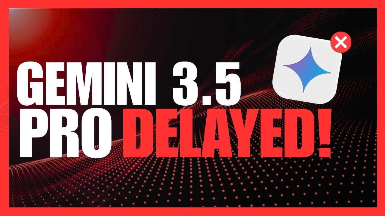 Gemini 3.5 Pro DELAYED Again... BUT Gemini 3.6 Flash Might Drop Soon!