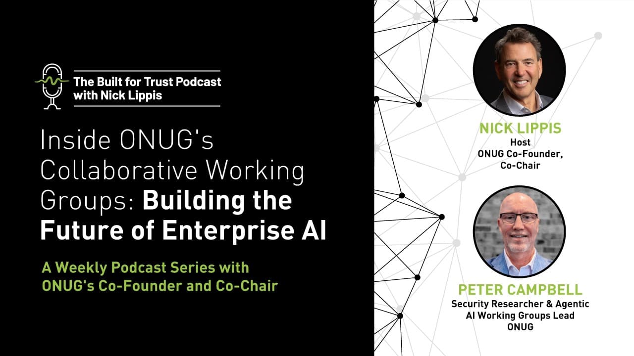 Episode 109: Inside ONUG's Collaborative Working Groups: Building the Future of Enterprise AI