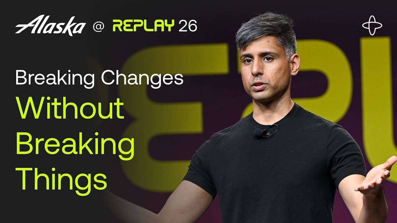 Alaska Airlines @ Replay 2026 | Breaking Changes Without Breaking Things