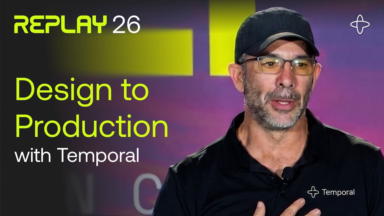 Temporal's Dev Success Engineer Speaks @ Replay 2026 | Navigating Road Bumps: Design to Production