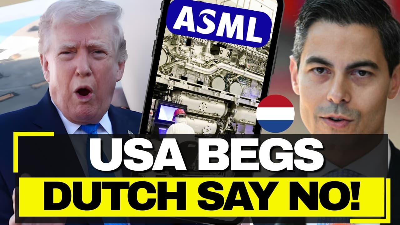 Netherlands Tells US Congress to BACK OFF - "Only WE Make the Machines," USA Can't Touch ASML