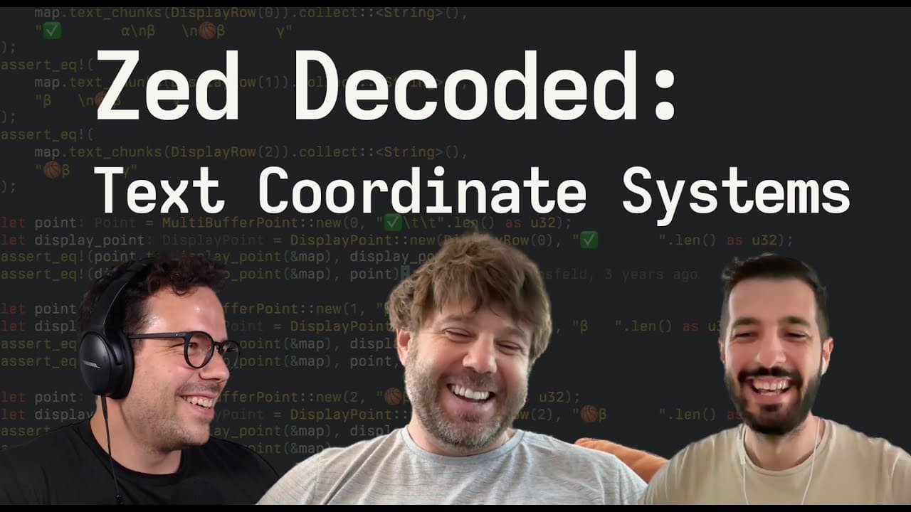 Zed Decoded: Text Coordinate Systems