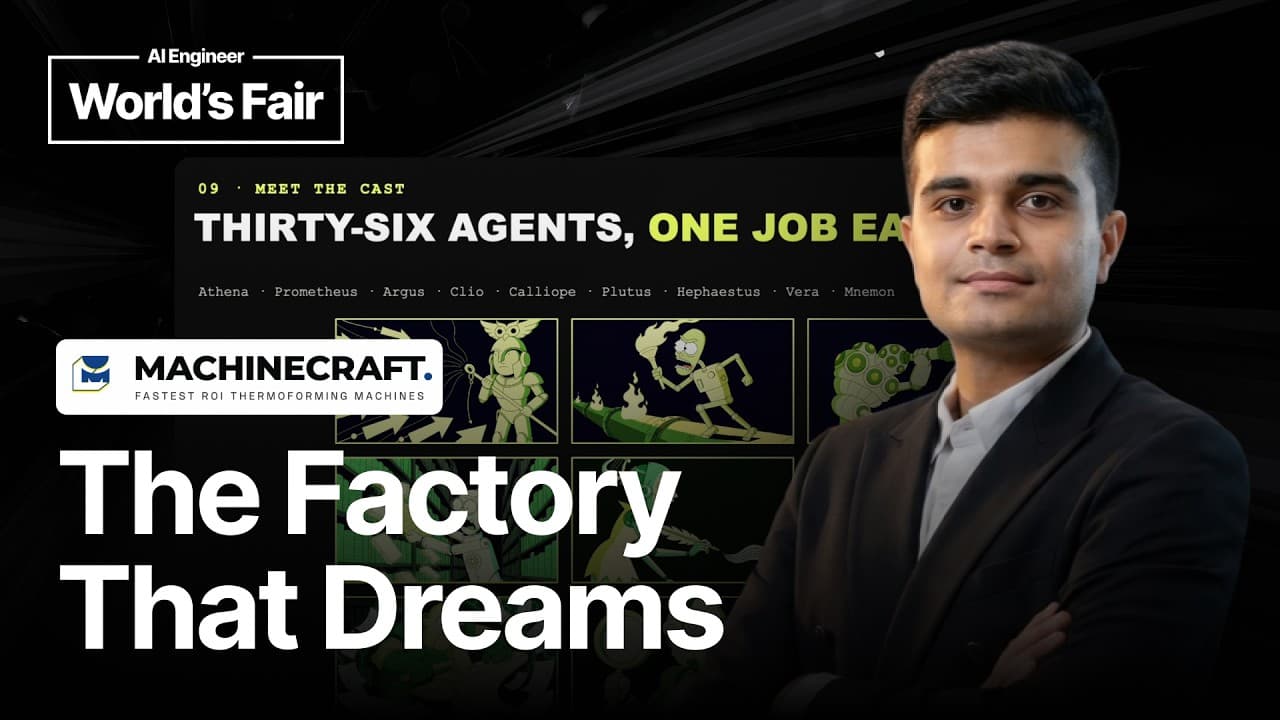 The Factory That Dreams: 39 AI Agents, No Framework - Rushabh Doshi, Machinecraft