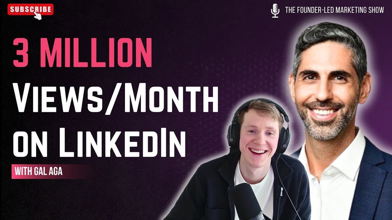 Gal Aga: LinkedIn Playbook That Drives 3M Views/Month for This SaaS CEO