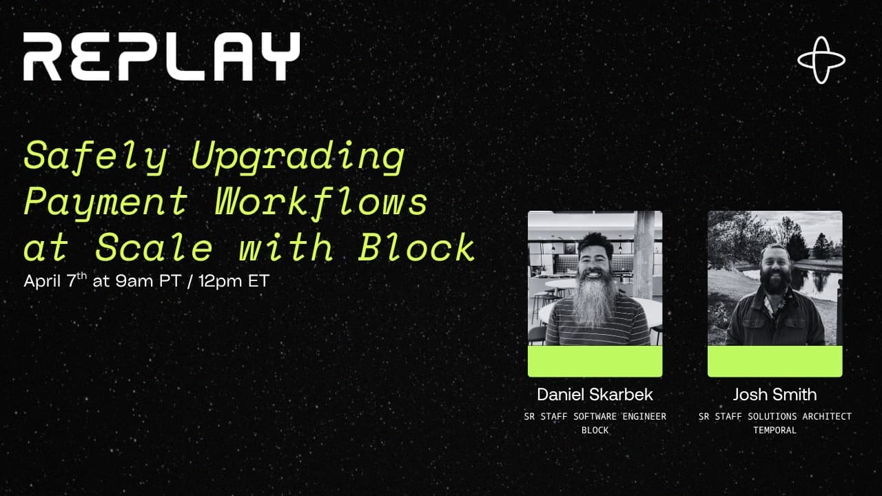 Road to Replay: Safely Upgrading Payment Workflows at Scale with Block