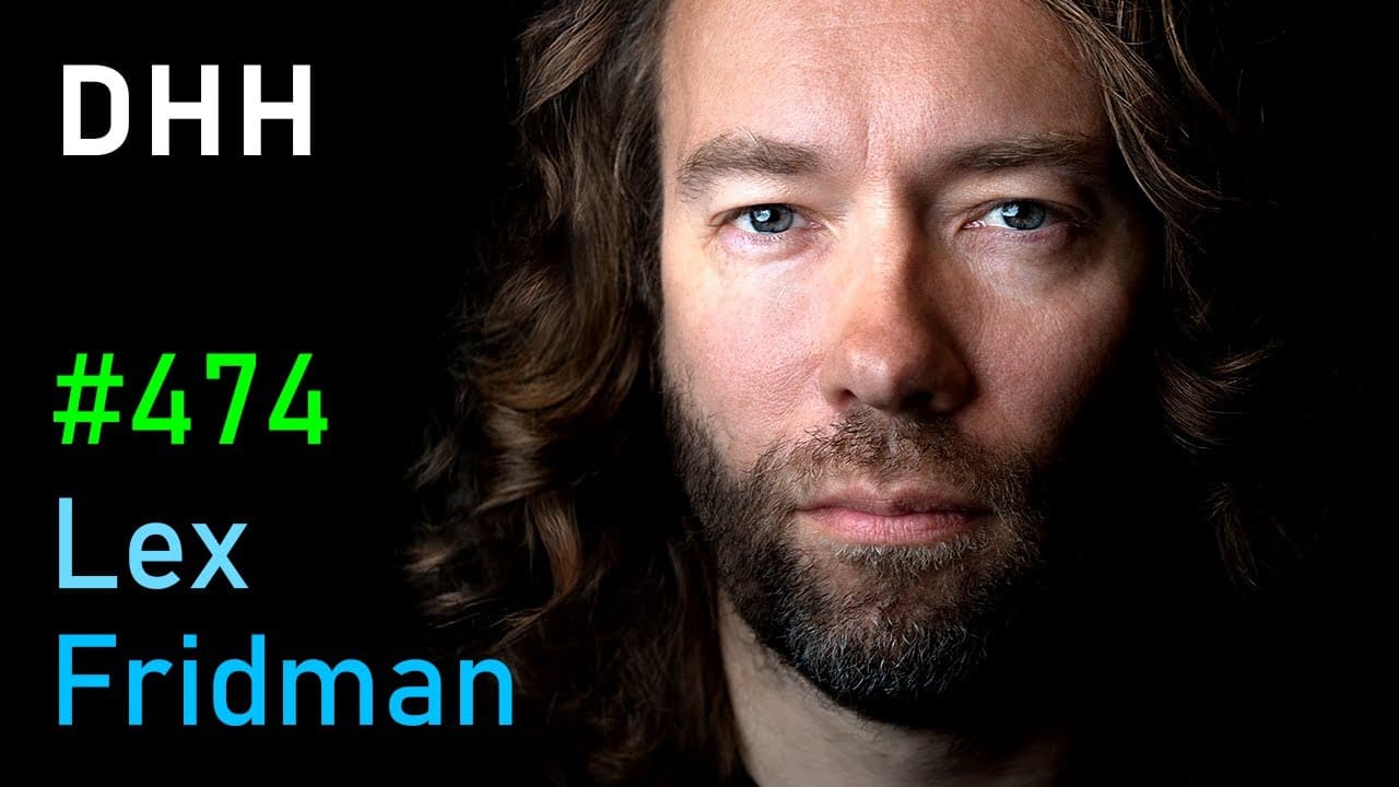 DHH: Future of Programming, AI, Ruby on Rails, Productivity & Parenting | Lex Fridman Podcast #474
