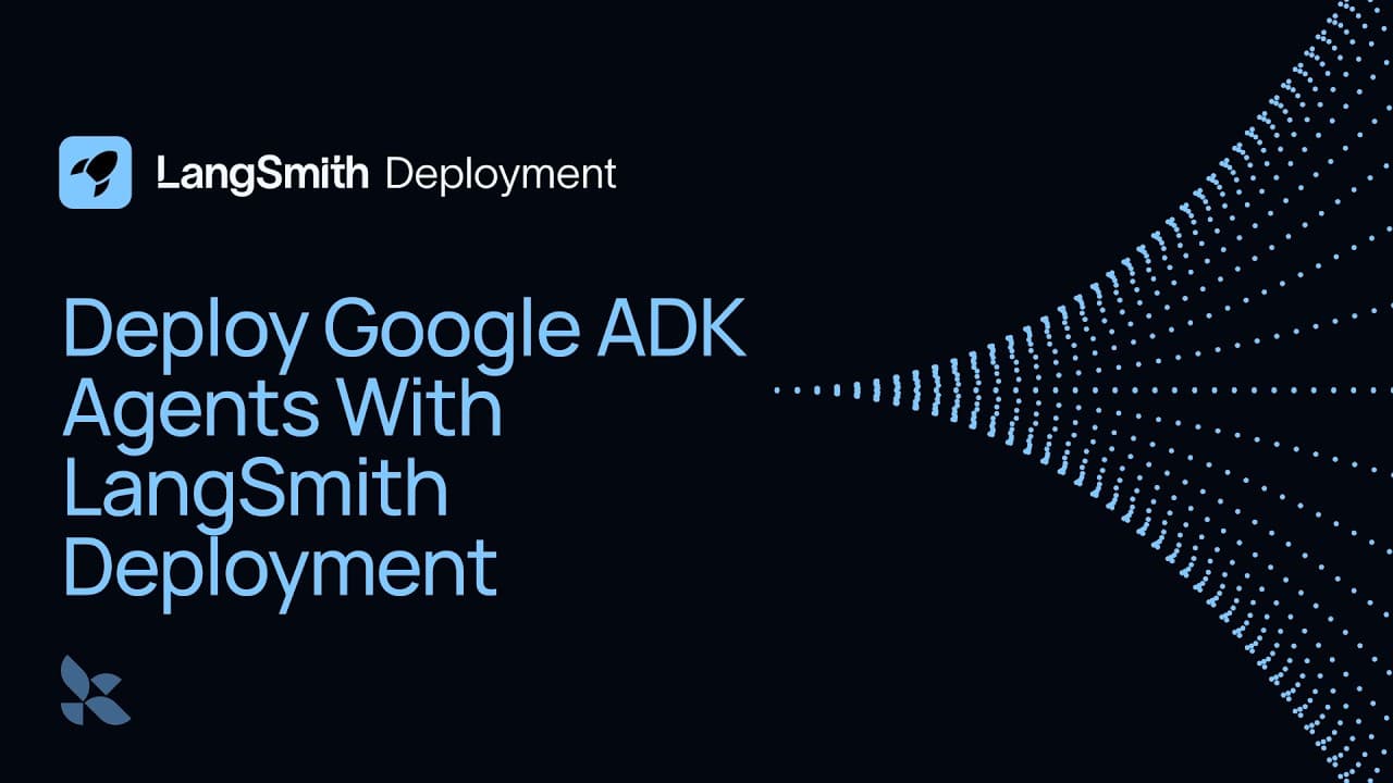 Deploy Google ADK Agents on LangSmith Deployment