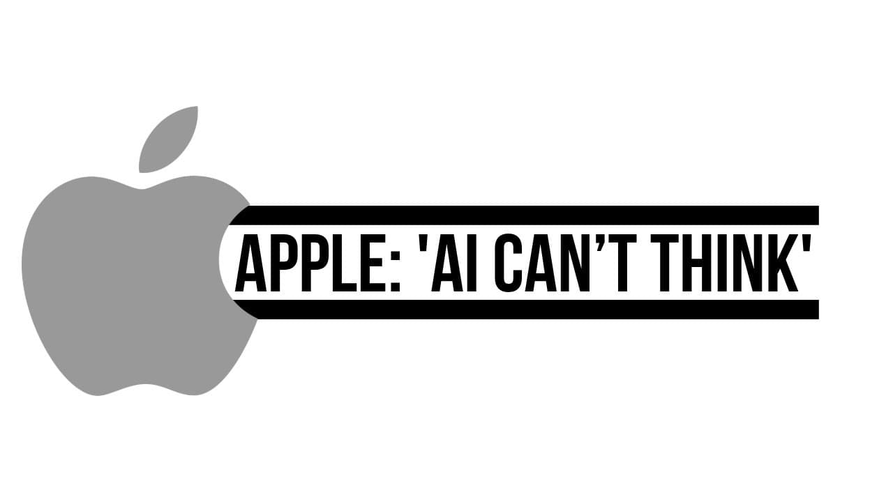 Apple’s ‘AI Can’t Reason’ Claim Seen By 13M+, What You Need to Know