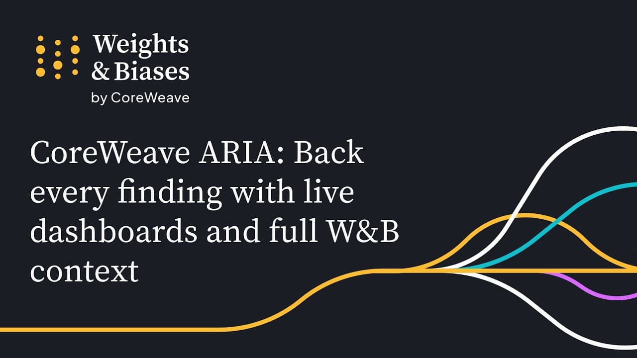 CoreWeave ARIA: Deep analysis backed by live dashboards and full W&B context