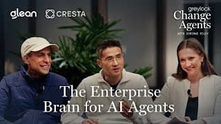 The Enterprise Brain for AI Agents with Glean and Cresta
