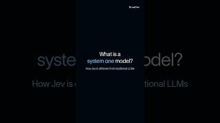 Jev Explained | System 1 vs System 2, for AI models