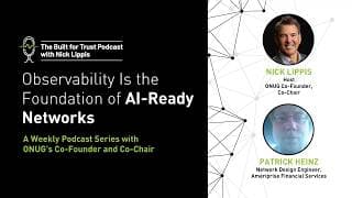 Episode 85: Observability Is the Foundation of AI-Ready Networks