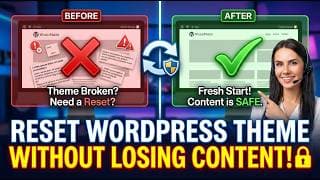 How to Reset WordPress Theme Without Losing Content | Easiest & Safest Metho (2026 Guide)