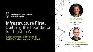 Episode 65: Infrastructure First: Building the Foundation for Trust in AI