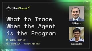 What to Trace When the Agent Is the Program