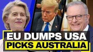 Australia Chooses Europe Over USA - Third Major Deal in 3 Months, American Trade COLLAPSING