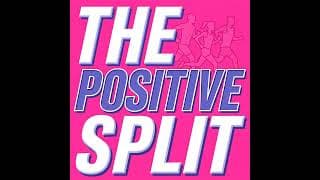 Women's Health + A TWO-DAY London Marathon?!: The Positive Split #6