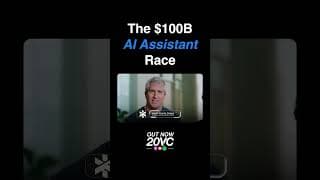 The $100BN AI Assistant Race