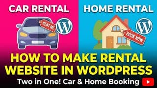 How to Make Rental Website in WordPress (Car Rental & Home Rental – Two in One)