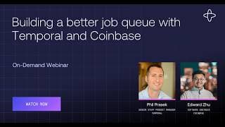 Building a better job queue with Temporal and Coinbase