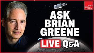 Live Q&A with Brian Greene | World Science Festival