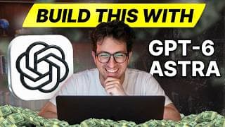 GPT-6 Astra: How I’d Make Money With It