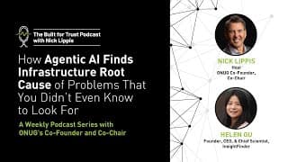 57: How Agentic AI Finds Infrastructure Root Cause of Problems That You Didn’t Even Know to Look For
