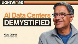 Debunking AI Data Center Myths ft. Guru Chahal | Lightwork
