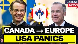 INCREDIBLE: Swedish PM Invites Canada to EU - USA Suspended 86-Year Partnership, Europe Offered Subs